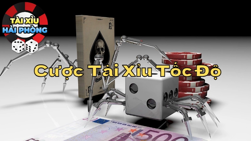 Cược Tài Xỉu Tốc Độ: Trải Nghiệm Với Cược Nhanh