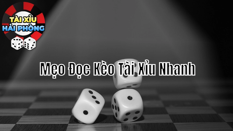 Mẹo Đọc Kèo Tài Xỉu Nhanh Và Hiệu Quả